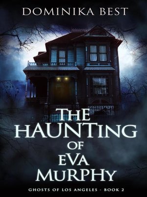 cover image of The Haunting of Eva Murphy